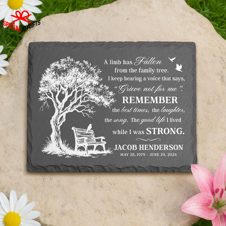 Personalized Memorial Garden Stone,Custom Slate Remembrance Stone with Poem, Outdoor Tribute Memorial gift,In memory of, A Limb Has Fallen