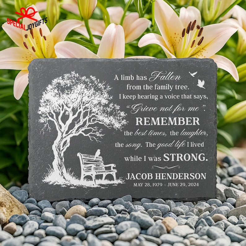 Personalized Memorial Garden Stone,Custom Slate Remembrance Stone with Poem, Outdoor Tribute Memorial gift,In memory of, A Limb Has Fallen