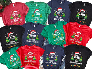 Funny Christmas Quotes Most Likely Christmas Tee,Christmas Crew Shirt,Christmas Pajama,Matching Christmas Tee,Xmas Group Tee,Holiday T-shirt