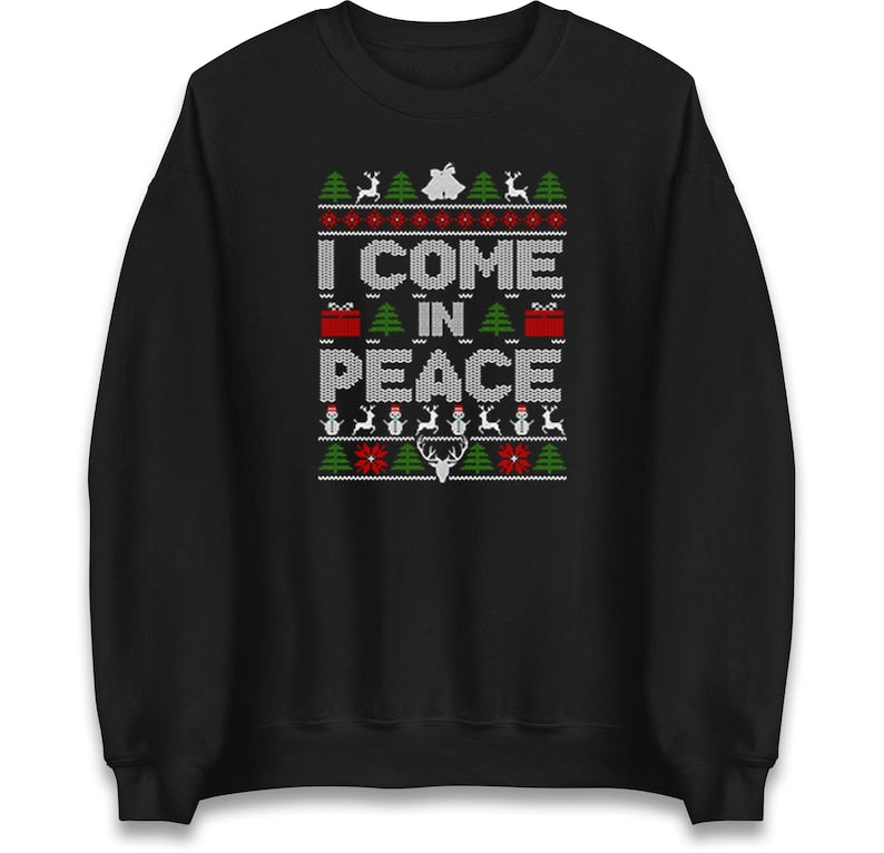 Couples Matching His & Hers Christmas Jumper, Xmas Funny I Come In Peace, Peace Hoodie, Adult Humour Christmas T Shirt