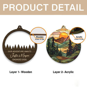 Personalized Mountains Landscape Suncatcher Ornament,Our Adventure Awaits Engaged Ornament,Engaged Gift For Couple,Couple Christmas Ornament