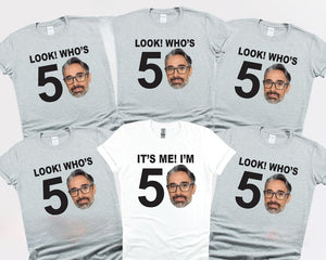 Look Who's Fifty, Custom 50th Birthday Photo Shirt, 50th Birthday Group Shirts, Turning 50 Birthday Custom Face Shirt, Personalised T-shirt