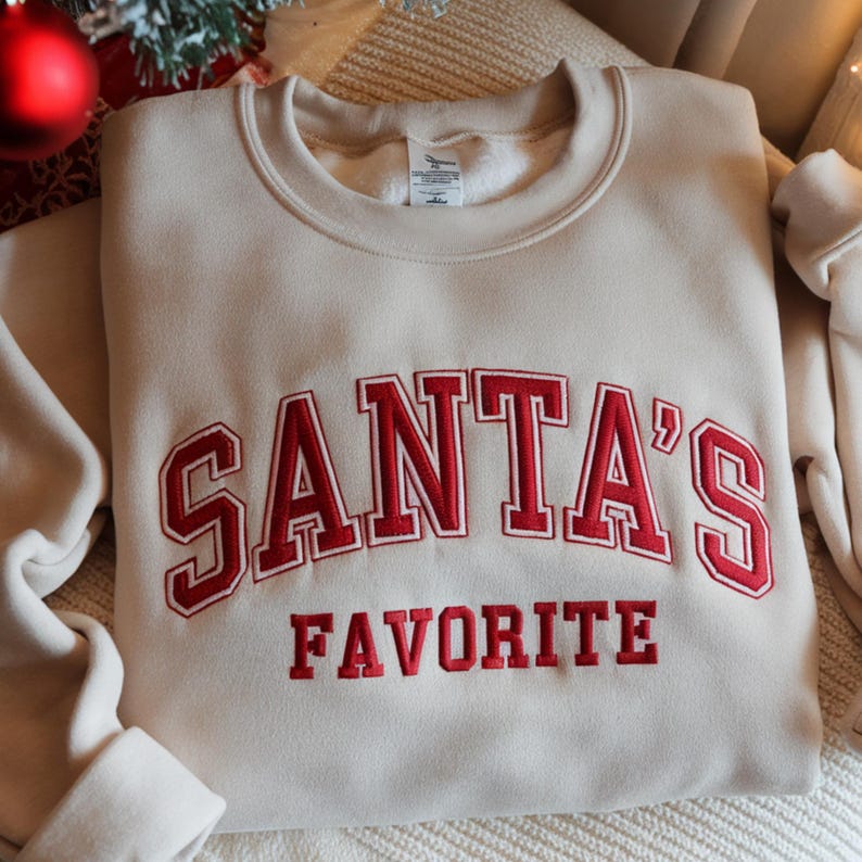 Embroidered Santas Favorite Christmas Sweatshirt, Festive Holiday Shirt