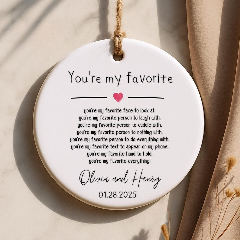 You re My Favorite Ornament - Personalized Gift for Girlfriend, Boyfriend, or Spouse