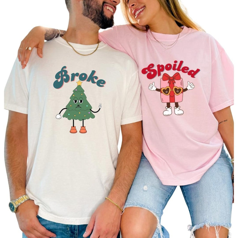 Broke and Spoiled Christmas Couple Shirts Funny Matching Holiday Tees with Cute Sayings, His and Hers Christmas Shirts for Couples