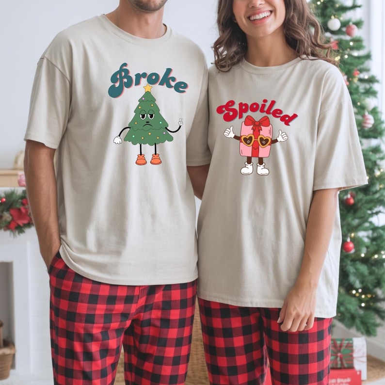 Broke and Spoiled Christmas Couple Shirts Funny Matching Holiday Tees with Cute Sayings, His and Hers Christmas Shirts for Couples