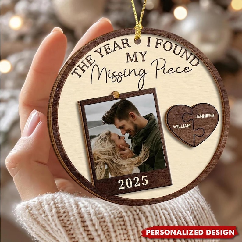 Custom Photo The Year I Found My Missing Piece, Custom Couple Christmas 2025 Ornament, Christmas Gift for Him or Her, Newly Wed Gift