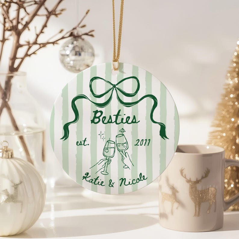 Best Friend Ornament Personalized Gift Bestie Ornament Friendship Keepsake Birthday Gift Custom Besties Christmas Gift BFF Neighbour Gift