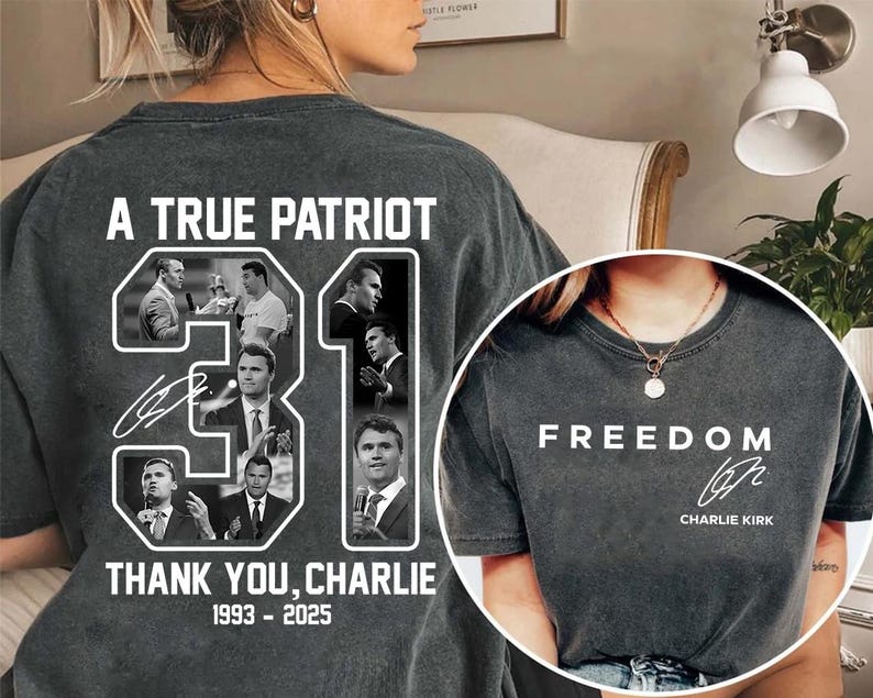 A True Patriot Shirt, Charlie 31 USA freedom Shirt, Pray for Charlie, Patriotic Shirt, Political Statement Shirt