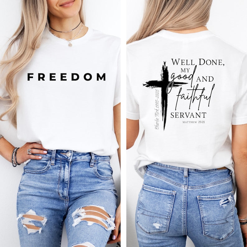 Well Done Good And Faithful Servant Charlie Kirk Shirt, Charlie Kirk 31 a True Patriot Shirt, Republican Shirt, Political Shirt