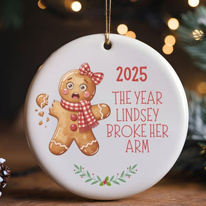 Personalized Broken Gingerbread Ornament,Funny Christmas Ornament, Hysterectomy Surgery Recovery, Accident Injury Keepsake, Broken Arm Leg