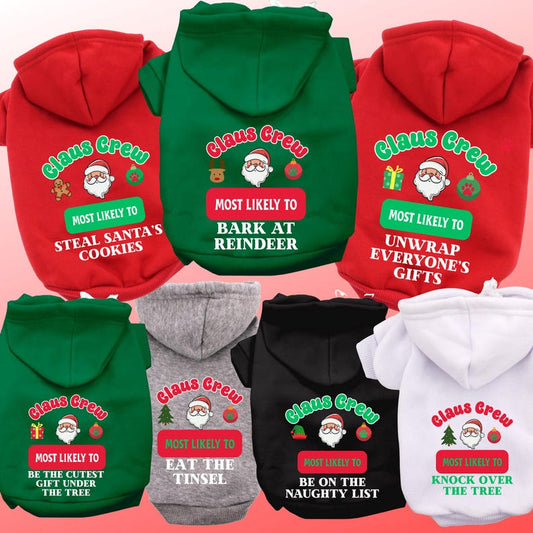 Claus Crew Christmas Dog Hoodies Funny Holiday Pet Hoodie, Most Likely To Design or Custom Saying, Personalized Santa Squad Dog Outfit
