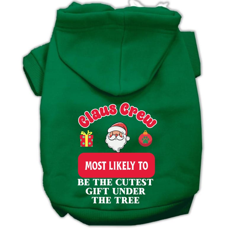 Claus Crew Christmas Dog Hoodies Funny Holiday Pet Hoodie, Most Likely To Design or Custom Saying, Personalized Santa Squad Dog Outfit