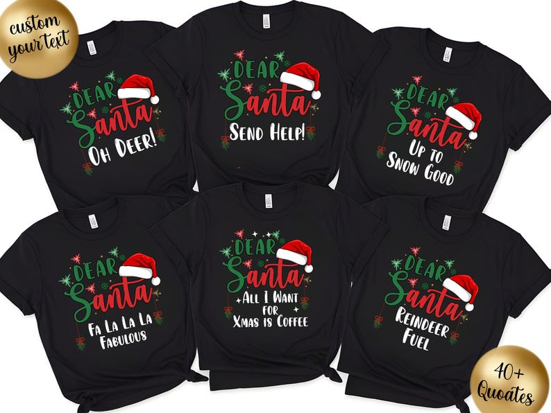 Dear Santa Group Shirts, Santa Custom Shirts, Dear Santa Christmas Family Shirts, Christmas Family Shirts, Christmas Quotes Shirts, Xmas Tee