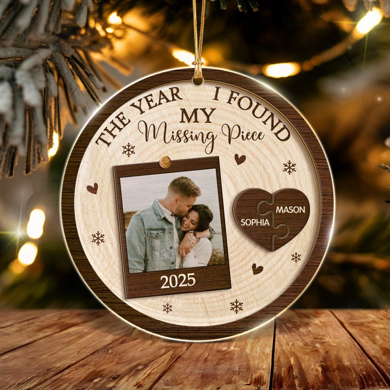 Personalized Couple Christmas Ornament 2025, The Year I Found My Missing Piece Ornament, Custom Couple Photo Ornament, New Couple Ornament