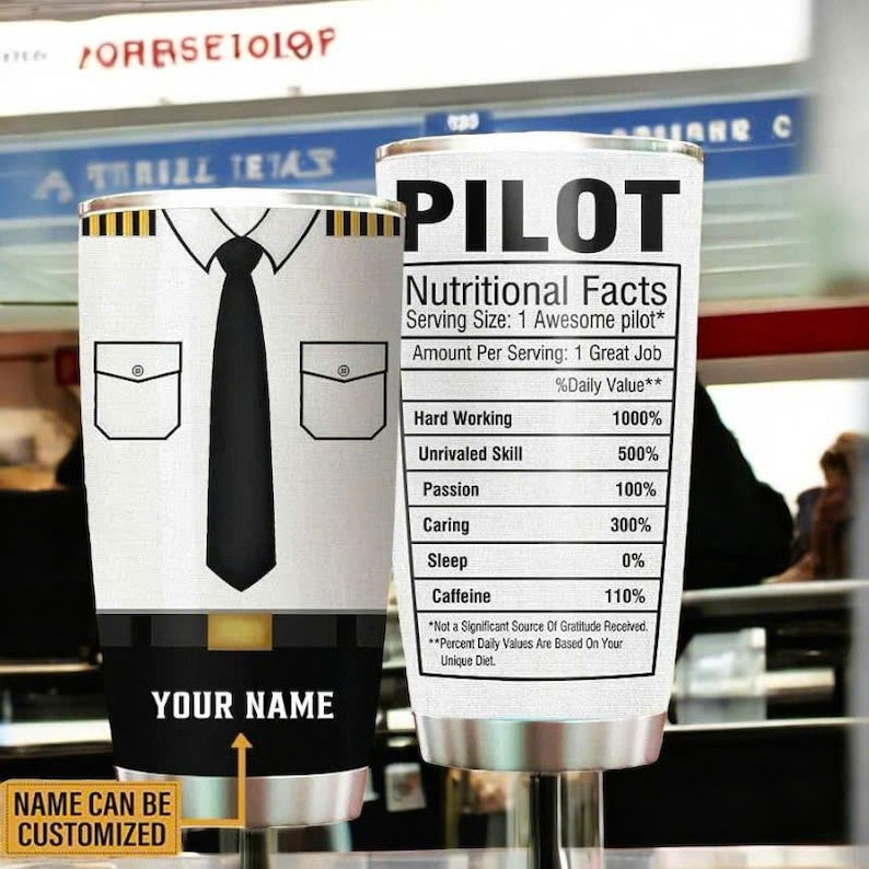 Personalized Pilot Nutritional Facts Tumbler, Gifts for Pilots, Custom Name Pilot Tumbler, Flying Outfit Tumbler, Christmas Gift For Him
