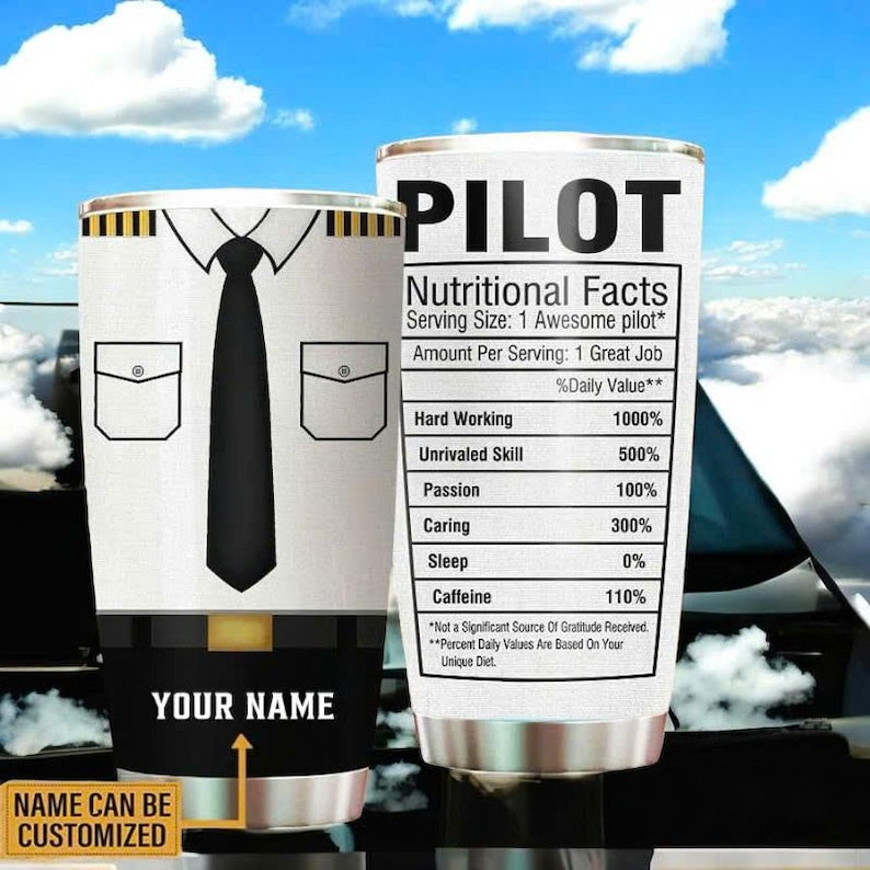 Personalized Pilot Nutritional Facts Tumbler, Gifts for Pilots, Custom Name Pilot Tumbler, Flying Outfit Tumbler, Christmas Gift For Him