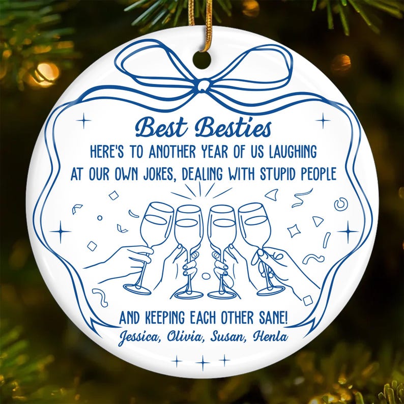 Best Friends Ornament Funny Best B*tches Christmas Gift for Besties, Personalized Ornament for Girls Night, Friendship Gift for Her