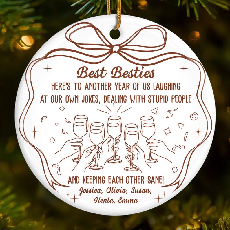 Best Friends Ornament Funny Best B*tches Christmas Gift for Besties, Personalized Ornament for Girls Night, Friendship Gift for Her