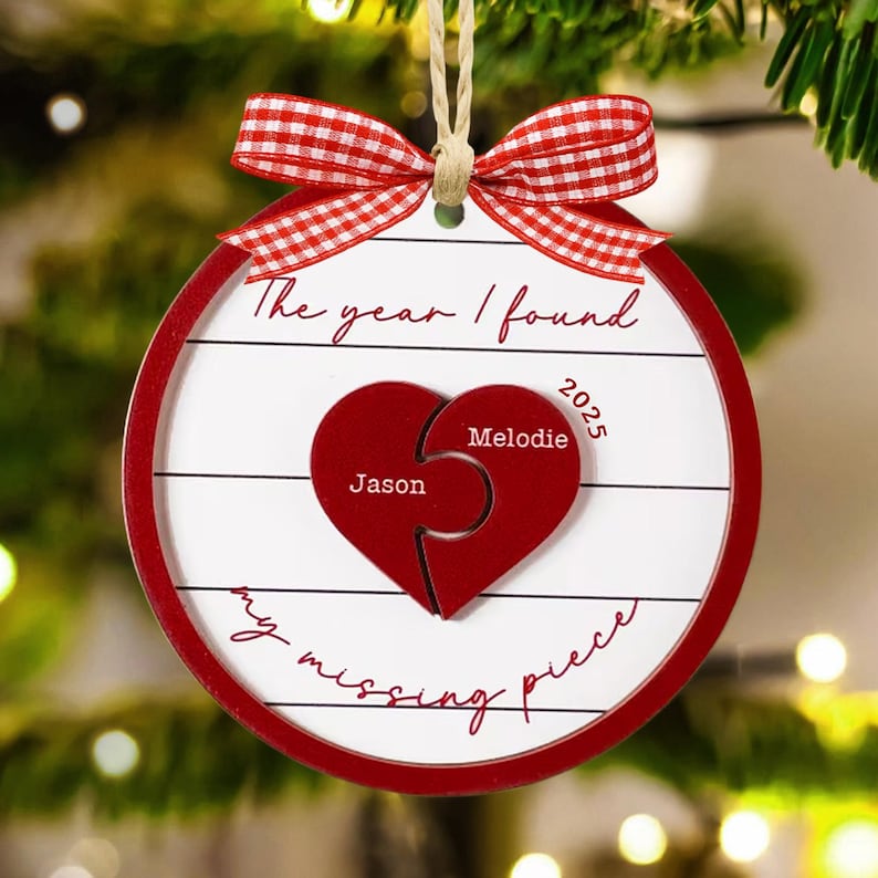 The Year I Found My Missing Piece, Custom Couple Christmas 2025 Ornament, Christmas Gift for Him or Her, Newly Wed Gift, Christmas Decor