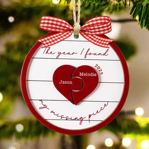 The Year I Found My Missing Piece, Custom Couple Christmas 2025 Ornament, Christmas Gift for Him or Her, Newly Wed Gift, Christmas Decor