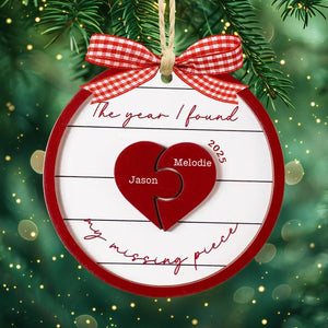 The Year I Found My Missing Piece, Custom Couple Christmas 2025 Ornament, Christmas Gift for Him or Her, Newly Wed Gift, Christmas Decor