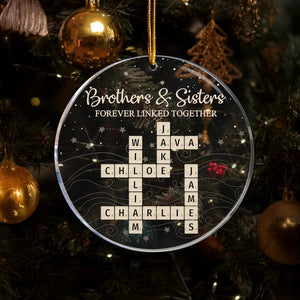 Brothers & Sisters Forever Linked Together Scrabble Ornament, Personalized Acrylic Ornament, Custom Crossword Ornament Names, Keepsake Gift