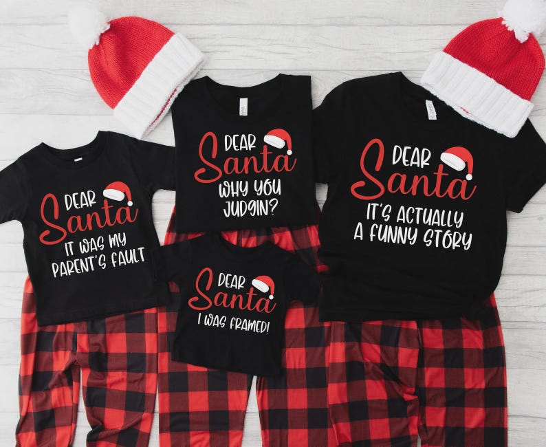 Funny Matching Christmas Pajama Shirts: Dear Santa Family Tees