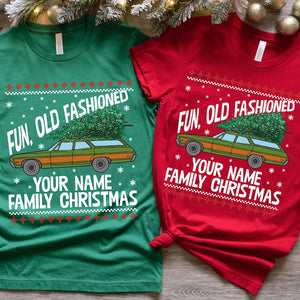 Custom Family Christmas Shirt: Fun Old Fashioned Matching Tee