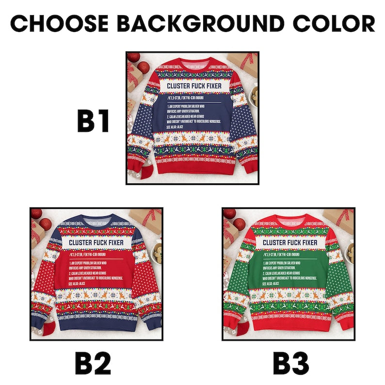 Personalized Cluster F*Ck Fixer Funny Ugly Christmas Sweater