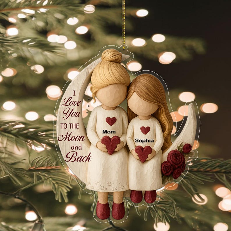 Personalized Mom and Daughter Ornament, I Love You To The Moon and Back Ornament, Christmas Keepsake Ornament, Sentimental Christmas Gift