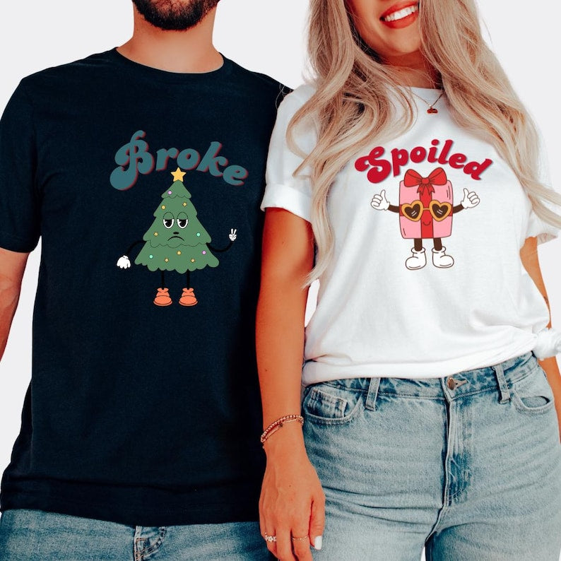 Broke and Spoiled Christmas Couple Shirts Funny Matching Holiday Tees with Cute Sayings, His and Hers Christmas Shirts for Couples