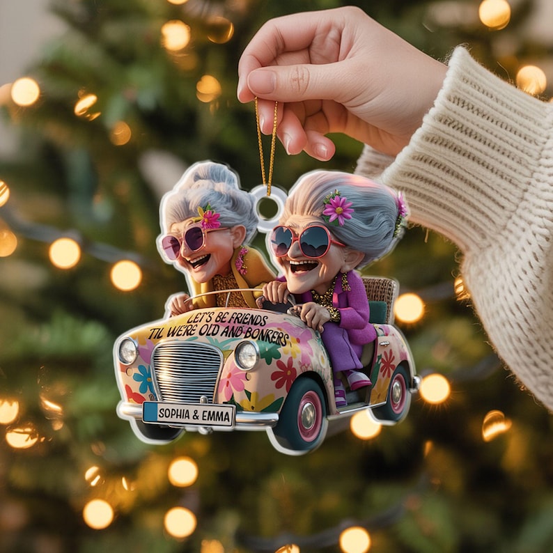 Funny Best Friend Ornament, Let s Be Friends Til We re Old and Bonkers, Personalized Christmas Ornament, Friendship Gift, Xmas Gift Decor