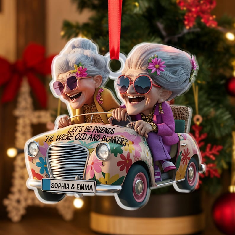 Funny Best Friend Ornament, Let s Be Friends Til We re Old and Bonkers, Personalized Christmas Ornament, Friendship Gift, Xmas Gift Decor