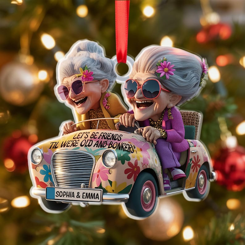 Funny Best Friend Ornament, Let s Be Friends Til We re Old and Bonkers, Personalized Christmas Ornament, Friendship Gift, Xmas Gift Decor