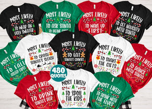 480 Quotes Most Likely to Christmas Shirt, Family Matching Christmas T-Shirts, Christmas Shirt, Funny Christmas Shirt, Family Pajamas
