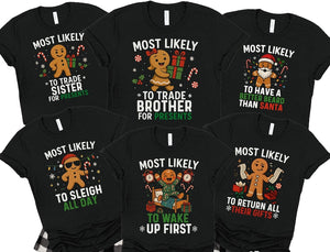 Most Likely To Christmas Shirt, Funny Gingerbread Matching Family Pajamas Shirt, Christmas Pajamas Tshirt, Gift For Christmas Family Pjs