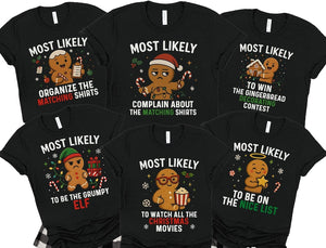 Most Likely To Christmas Shirt, Funny Gingerbread Matching Family Pajamas Shirt, Christmas Pajamas Tshirt, Gift For Christmas Family Pjs