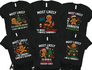 Most Likely To Christmas Shirt, Funny Gingerbread Matching Family Pajamas Shirt, Christmas Pajamas Tshirt, Gift For Christmas Family Pjs