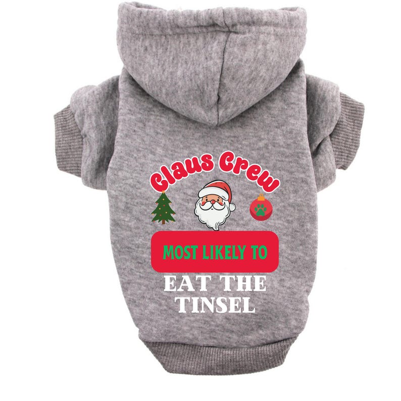 Claus Crew Christmas Dog Hoodies Funny Holiday Pet Hoodie, Most Likely To Design or Custom Saying, Personalized Santa Squad Dog Outfit