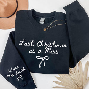 Last Christmas As a Miss Sweatshirt, Christmas Hoodie with a Bow on the Sleeve, Red Bow Design Christmas Sweatshirt, Christmas Gift For Her