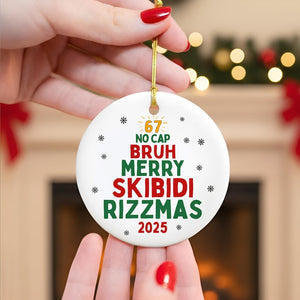 Gen Z Teen Slang Christmas Ornament, Skibidi Ohio Rizz Sigma Toilet Ornament, Six Seven 67 2025 Brainrot Meme, Gen Z Teenager Tween Ornament