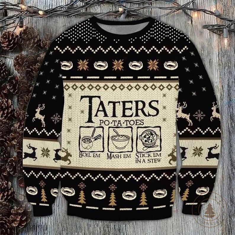Taters Potatoes Ugly Christmas Sweater, Lord of the Rings Christmas Sweater, LOTR Fans Sweater, Christmas Gift Sweatshirt, Xmas Ugly Sweater
