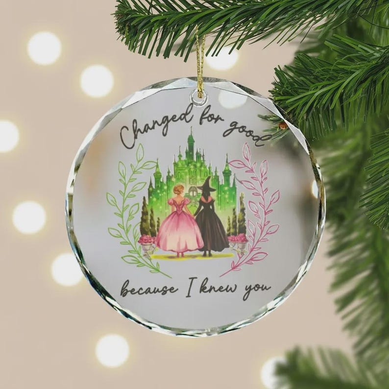 Wicked Musical Glass Ornament, Changed For Good Gift, Elphaba Glinda Ornament, Emerald City Christmas Gift, Personalized Besties Xmas Gift