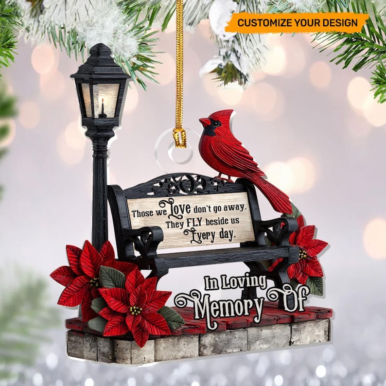 In Loving Memory Ornament, Memorial Cardinal Ornament 2025, Personalized Loss Gift, Those We Love Don t Go Away Remembrance Keepsake