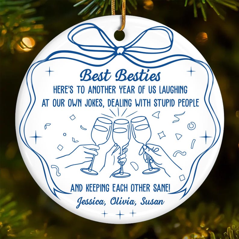 Best Friends Ornament Funny Best B*tches Christmas Gift for Besties, Personalized Ornament for Girls Night, Friendship Gift for Her