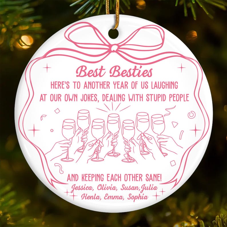 Best Friends Ornament Funny Best B*tches Christmas Gift for Besties, Personalized Ornament for Girls Night, Friendship Gift for Her
