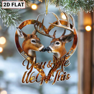 Personalized Deer Couple Ornament, You & Me We Got This 2D Flat Heart Ornament, Custom Names Gift for Couples, Deer Couple Xmas Ornament