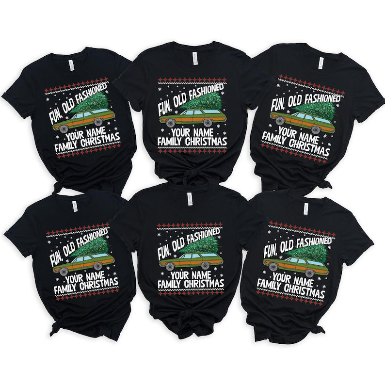 Custom Family Christmas Shirt: Fun Old Fashioned Matching Tee
