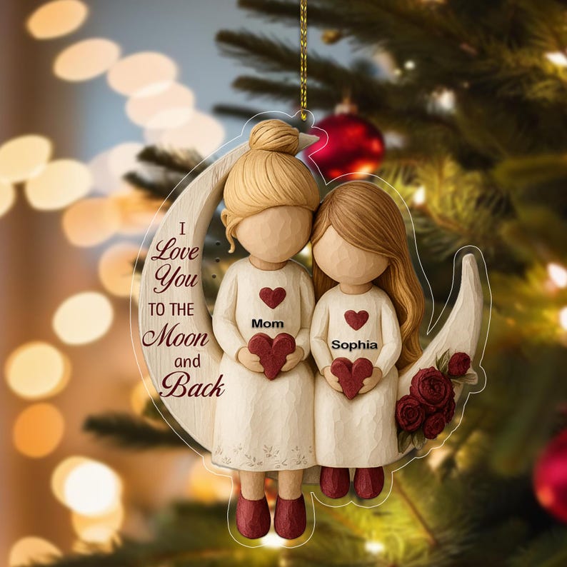Personalized Mom and Daughter Ornament, I Love You To The Moon and Back Ornament, Christmas Keepsake Ornament, Sentimental Christmas Gift